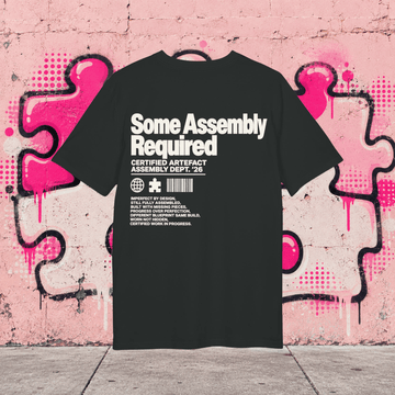 T-shirt Certified Artefact – Some Assembly Required